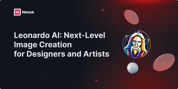 Leonardo AI：为设计师和艺术家打造更高层次的图像